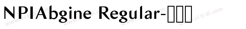 NPIAbgine Regular字体转换 NPIAbgine Regular字体转换